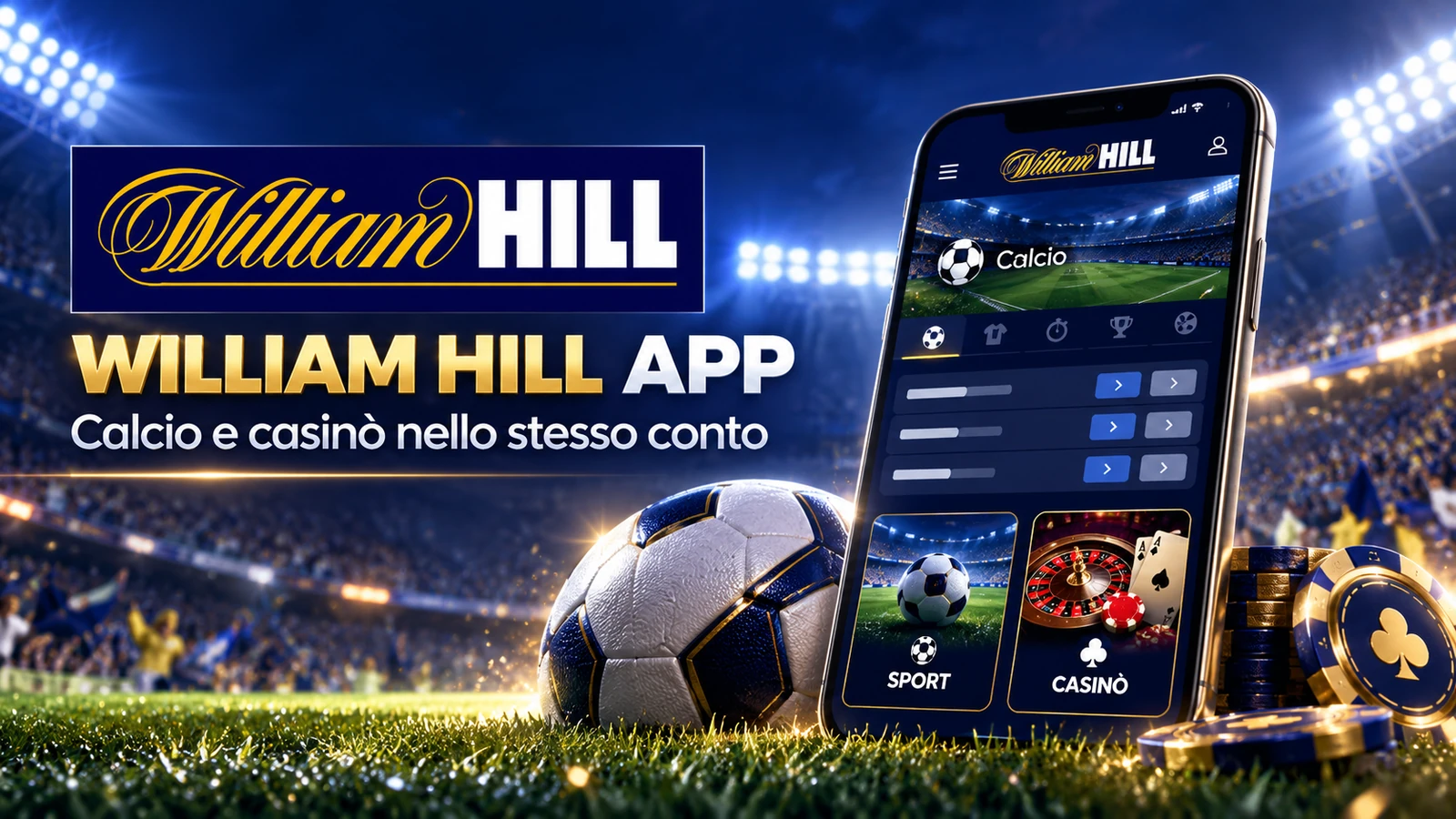 William Hill app: calcio e casinò nello stesso conto